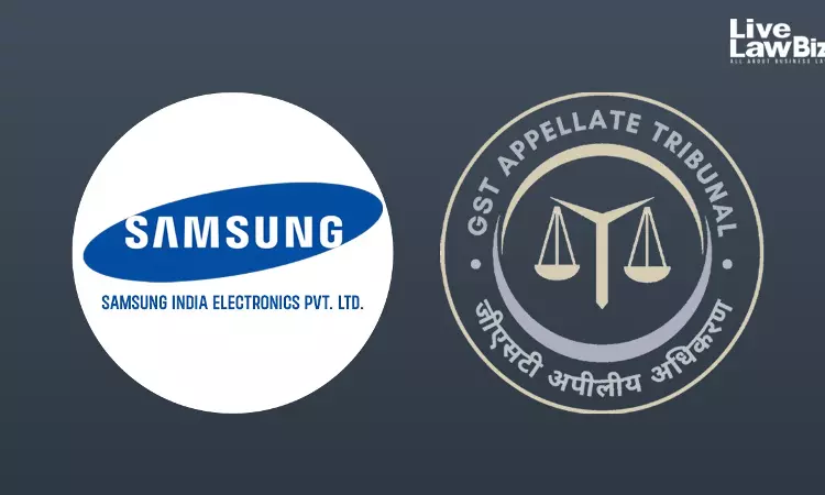 Samsung India Anti-Profiteering Case: GSTAT Directs DGAP To Re-Examine Cost, CSD Supply Issues
