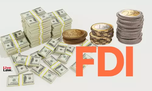 From Pandemic Protectionism To Strategic Liberalisation: Indias FDI Shift Under Press Note 3 Amendment 2026