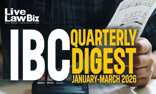 LiveLawBiz IBC Quarterly Digest: January - March 2026
