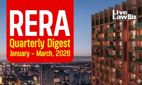 LiveLawBiz RERA Cases Quarterly Digest: January - March 2026
