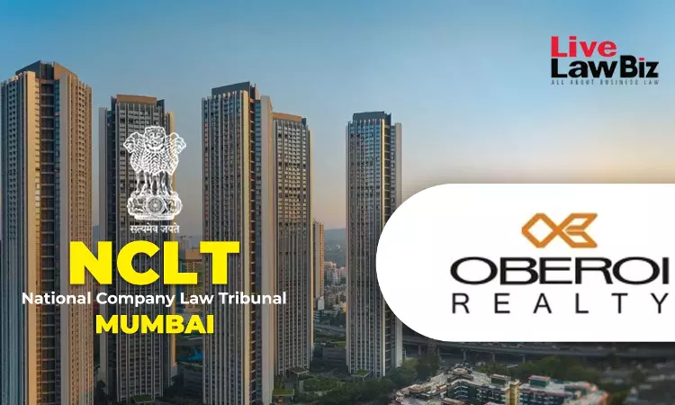 NCLT Mumbai Approves Nirmal Lifestyle Realty–Oberoi Realty Merger NCLT Mumbai Approves Nirmal Lifestyle Realty–Oberoi Realty Merger