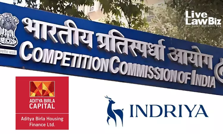 CCI Approves Indriyas Proposed Acquisition Of 14.2% Stake In Aditya Birla Housing Finance CCI Approves Indriyas Proposed Acquisition Of 14.2% Stake In Aditya Birla Housing Finance