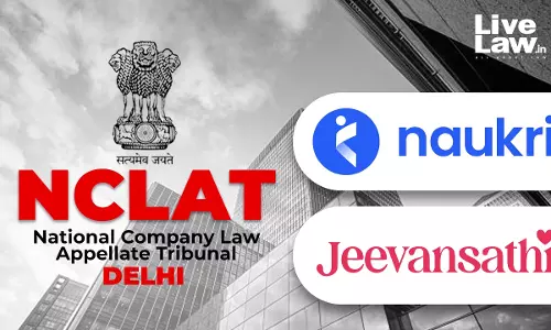 NCLT Delhi Allows First Motion In Amalgamation Of Info Edge Subsidiaries, Orders Stakeholder Meetings