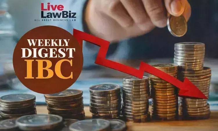 LiveLawBiz IBC Weekly Digest: March 30 - April 4 LiveLawBiz IBC Weekly Digest: March 30 - April 4