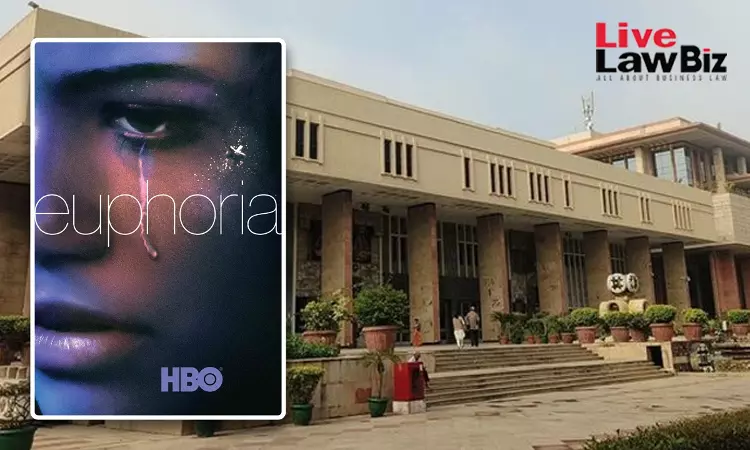 Delhi High Court Blocks Rogue Websites From Streaming HBOs Euphoria Ahead Of Season 3 Release
