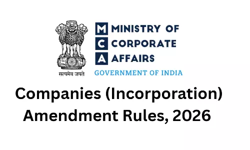 MCA Draft Rules for Company Incorporation Propose Merging Multiple Forms Into Two To Ease Compliance Burden