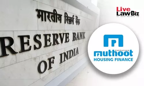 RBI Imposes ₹80 Thousand Penalty On Muthoot Housing Finance For Fair Practice Code Violation