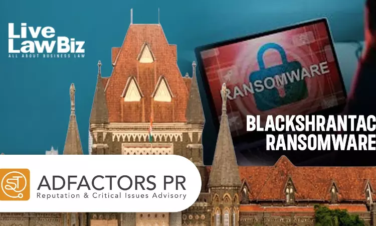 Bombay High Court Restrains BlackShrantac, Unknown Parties From Leaking Adfactors Data