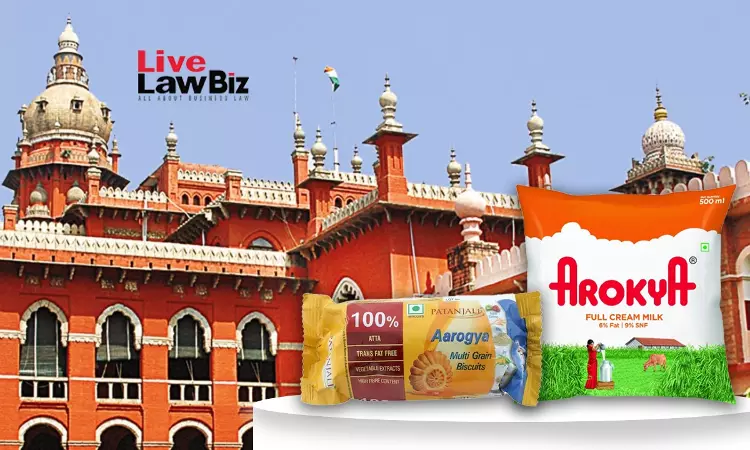 Madras High Court Upholds Dismissal Of Hatsun Arokya Trademark Suit Against Patanjali Aarogya