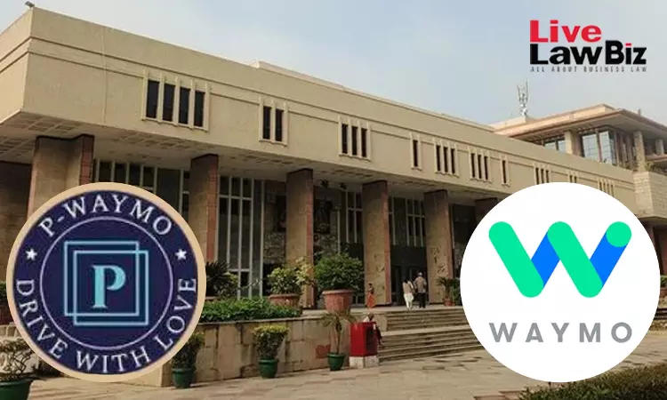 Delhi High Court Grants Temporary Injunction To Googles Waymo, Bars Use Of P-WAYMO Mark