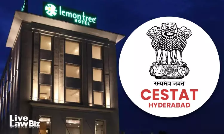 CESTAT Hyderabad Upholds ₹33.54 Lakh Service Tax Demand Against Lemon Tree Hotel Over CENVAT Credit Claim