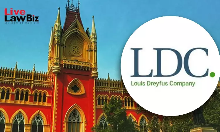 Calcutta High Court Quashes PMLA Case Against Louis Dreyfus India In ₹234 Crore Bank Fraud Case Calcutta High Court Quashes PMLA Case Against Louis Dreyfus India In ₹234 Crore Bank Fraud Case