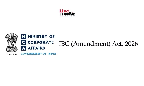 Centre Notifies Key IBC Amendment Provisions, Operationalises Creditor-Initiated Insolvency Resolution Process