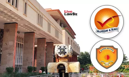 Delhi High Court Refuses Interim Relief To Vajiram & Ravi, Slams It For Delaying Main Trademark Suit Delhi High Court Refuses Interim Relief To Vajiram & Ravi, Slams It For Delaying Main Trademark Suit