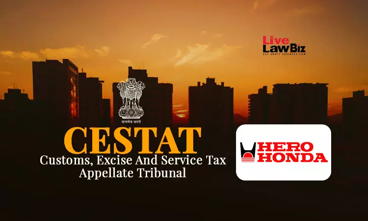 CESTAT Chandigarh Holds Input Service Has Wide Scope Under Cenvat Rules, Allows Hero MotoCorp Appeals CESTAT Chandigarh Holds Input Service Has Wide Scope Under Cenvat Rules, Allows Hero MotoCorp Appeals