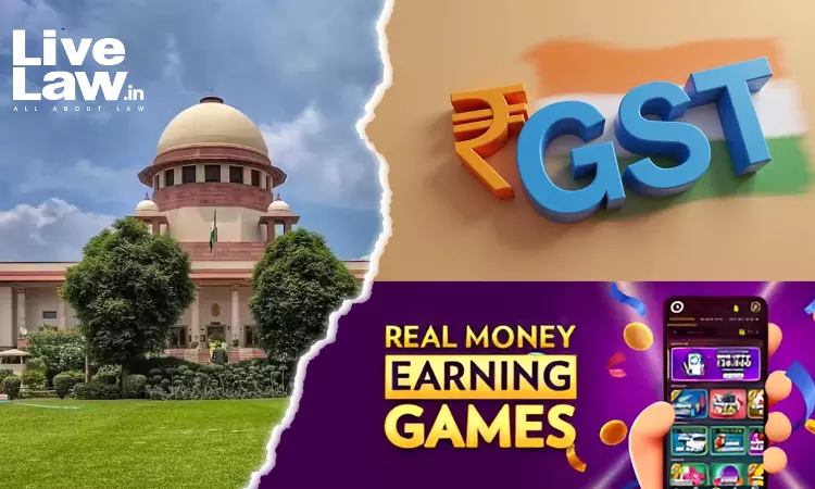 Supreme Court Upholds 28% GST On Online Money Gaming, Fantasy Sports; 2023 Amendments Retrospective Supreme Court Upholds 28% GST On Online Money Gaming, Fantasy Sports; 2023 Amendments Retrospective