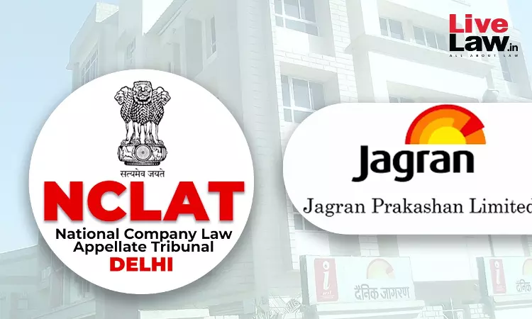 NCLAT Refuses Stay On EOGM For Removal Of Jagran Prakashan Independent Directors NCLAT Refuses Stay On EOGM For Removal Of Jagran Prakashan Independent Directors