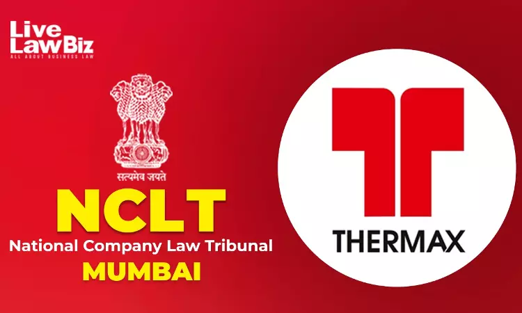 NCLT Approves Merger Of Buildtech Products India With Thermax, Terms Scheme Fair And Reasonable