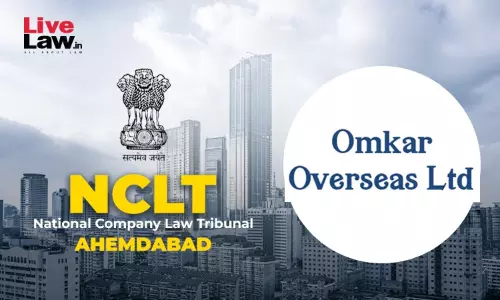 NCLT Ahmedabad Directs Equity Shareholders Meeting For Omkar Overseas Capital Reduction Plan