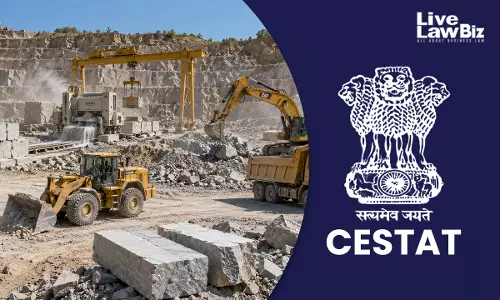 CESTAT Bangalore Grants Customs Duty Exemption To Gem Granites For Quarry Machinery Used To  Produce Export Goods