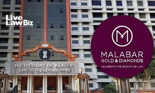 Malabar Gold Cannot Monopolise Malabar; Kerala High Court Sets Aside Passing Off Finding Against Delhi Jeweller Malabar Gold Cannot Monopolise Malabar; Kerala High Court Sets Aside Passing Off Finding Against Delhi Jeweller