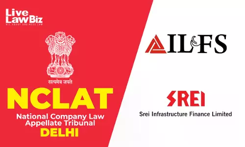 NCLAT Revives IL&FS Plea To Unwind ₹1,080 Crore SREI Group-Linked Lending Transactions NCLAT Revives IL&FS Plea To Unwind ₹1,080 Crore SREI Group-Linked Lending Transactions