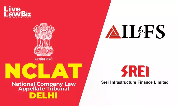 NCLAT Revives IL&FS Plea To Unwind ₹1,080 Crore SREI Group-Linked Lending Transactions NCLAT Revives IL&FS Plea To Unwind ₹1,080 Crore SREI Group-Linked Lending Transactions