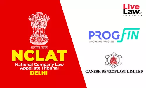 NCLAT Delhi Holds Fraudulent Account Transfer Not Financial Debt Under IBC, Dismisses Progfins Appeal