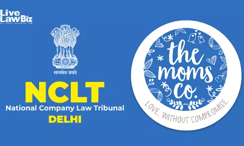 NCLT Admits Insolvency Plea Against The Moms Co. Parent Over ₹1.32 Crore Dues NCLT Admits Insolvency Plea Against The Moms Co. Parent Over ₹1.32 Crore Dues
