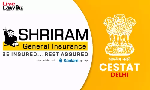 CESTAT Delhi Allows Shriram General Insurances KKC, SBC Refund Claim On Cancelled Insurance Policies