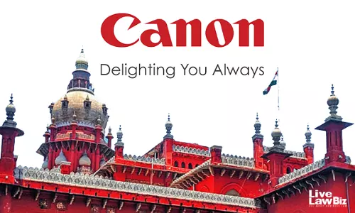 Madras High Court Refuses To Quash Canon India GST Notices, Says Taxpayer Must Reply Before Challenge