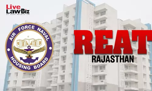 Rajasthan REAT Rejects AFNHBs Plea To Pay 3% Delay Interest Instead Of RERA Rate For No-Profit Housing Project