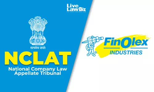 NCLAT Delhi Dismisses Finolex Share Dispute Appeals, Says Subsequent Events Pleadable By Amendment