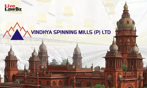 Madras High Court Grants ITC Refund To Vindhya Spinning Mills, Says Same Input Rate Cant Deny Relief