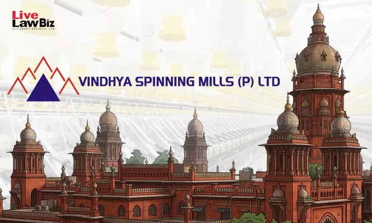 Madras High Court Grants ITC Refund To Vindhya Spinning Mills, Says Same Input Rate Cant Deny Relief Madras High Court Grants ITC Refund To Vindhya Spinning Mills, Says Same Input Rate Cant Deny Relief