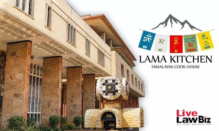 Delhi High Court Restrains Delhi Restaurant From Using LAMA KITCHEN Mark Delhi High Court Restrains Delhi Restaurant From Using LAMA KITCHEN Mark