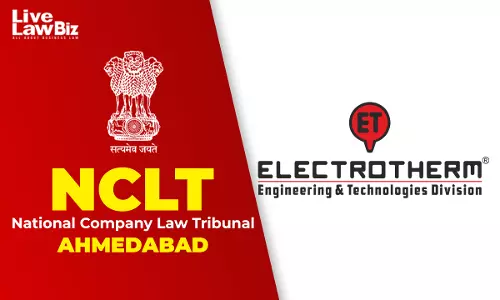 NCLT Ahmedabad Allows Electrotherm To Reissue Preference Shares Due To Lack Of Redemption Profits