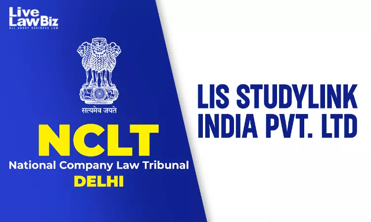 NCLT New Delhi Orders Dissolution Of Recruitment And Technology Solutions Provider LIS Studylink India NCLT New Delhi Orders Dissolution Of Recruitment And Technology Solutions Provider LIS Studylink India