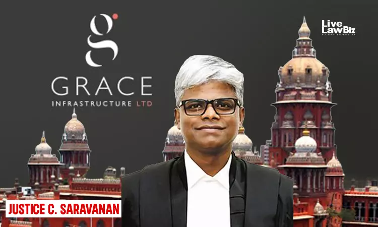 Madras High Court Says Tax Authorities Must Consider Demerger Impact, Remands Grace Infrastructure Case Madras High Court Says Tax Authorities Must Consider Demerger Impact, Remands Grace Infrastructure Case