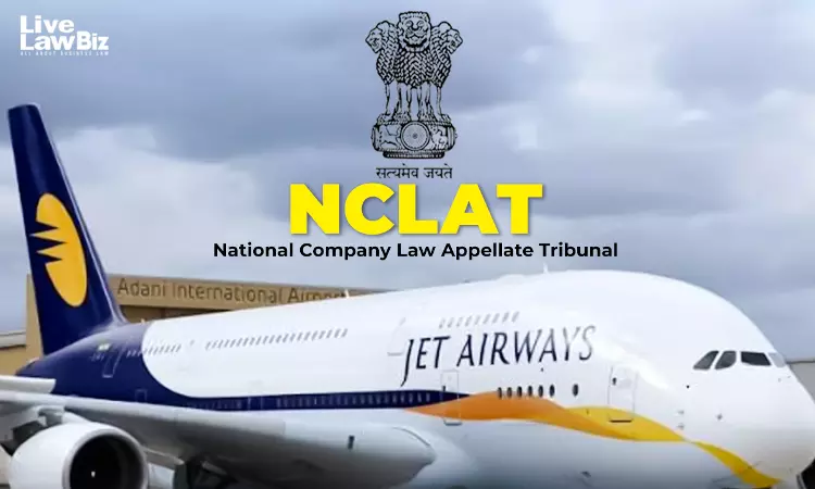 NCLAT Reserves Orders On Ex-Employees Challenge To Jet Airways Aircraft Sale NCLAT Reserves Orders On Ex-Employees Challenge To Jet Airways Aircraft Sale