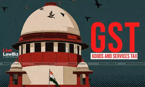 Supreme Court Notice On GST Department Plea Against HC Order Quashing Arrest Over Failure To Serve Grounds