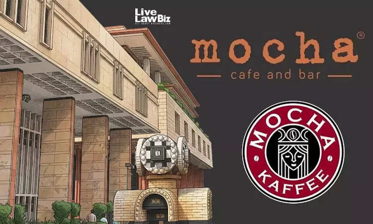 Delhi High Court Temporarily Restrains Mumbai Café Operator From Using MOCHA KAFFEE Trademark Delhi High Court Temporarily Restrains Mumbai Café Operator From Using MOCHA KAFFEE Trademark