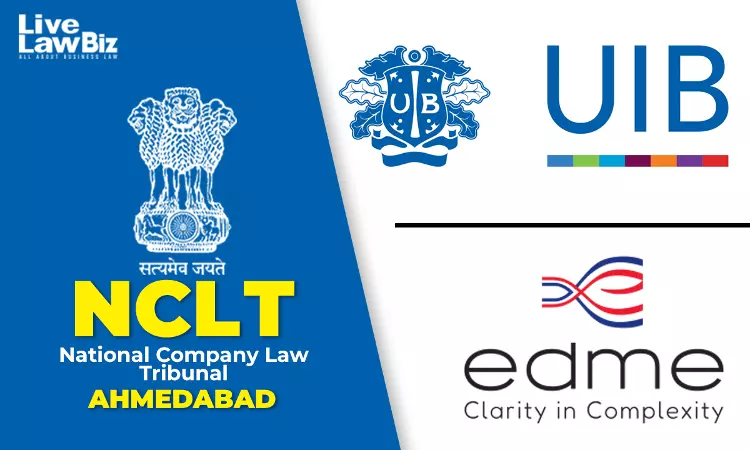 NCLT Ahmedabad Sanctions Amalgamation Of UIB Insurance Brokers With Edme Insurance Brokers NCLT Ahmedabad Sanctions Amalgamation Of UIB Insurance Brokers With Edme Insurance Brokers