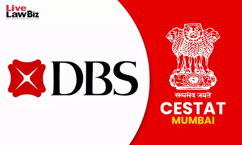 DBS Bank Indian Branchs ECB Services To Singapore Office Not Intermediary Services: CESTAT Mumbai
