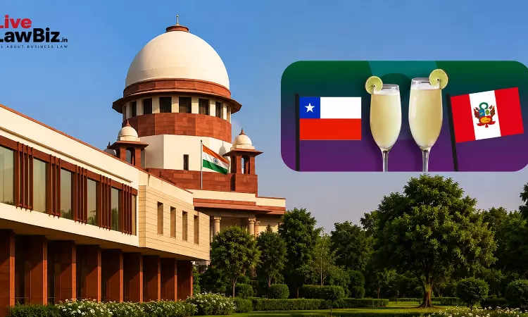 Supreme Court Issues Notice In Embassy Of Perus Plea Against Delhi HC Ruling On PISCO GI Supreme Court Issues Notice In Embassy Of Perus Plea Against Delhi HC Ruling On PISCO GI