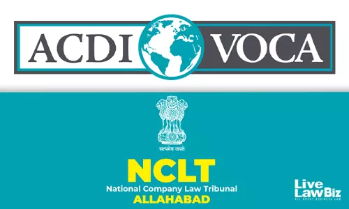 NCLT Allahabad Directs Restoration Of ACDI VOCAs Name Wrongly Struck Off Under FTE Scheme