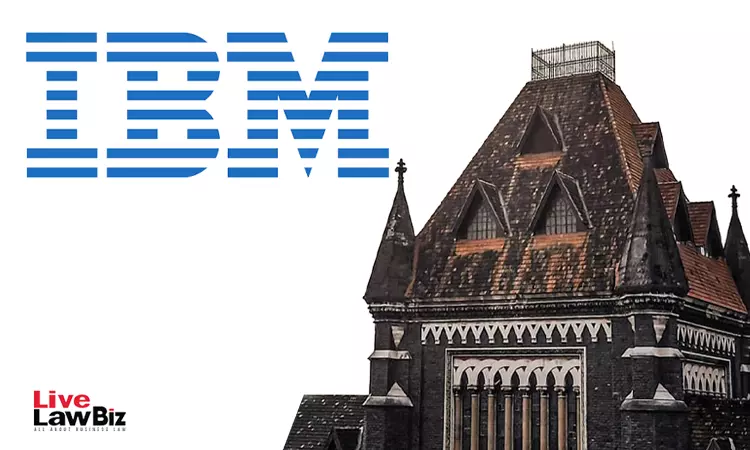 Bombay High Court Orders ₹3.14 Cr Pre-Deposit To IBM, Says Pending Appeal Cant Affect Dropped Demand