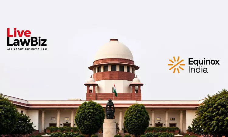Supreme Court Issues Notice In Canara Banks Plea Against NCLAT Order Setting Aside Insolvency Admission Of Equinox India Developments