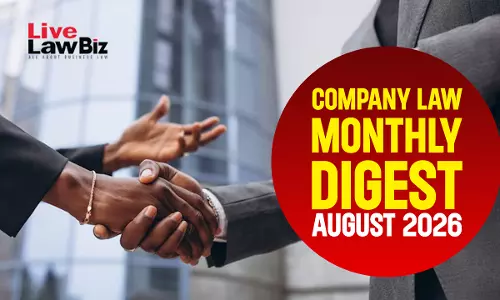 LiveLawBiz Company Law Monthly Digest: August 2026 LiveLawBiz Company Law Monthly Digest: August 2026