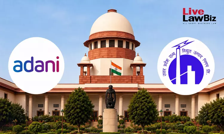 Supreme Court Allows Adani To Enforce Coal Mining Contract Awards Against UPRVUNL If UCM Assets Fall Short Supreme Court Allows Adani To Enforce Coal Mining Contract Awards Against UPRVUNL If UCM Assets Fall Short
